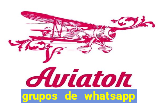 grupos de whatsapp de putaria